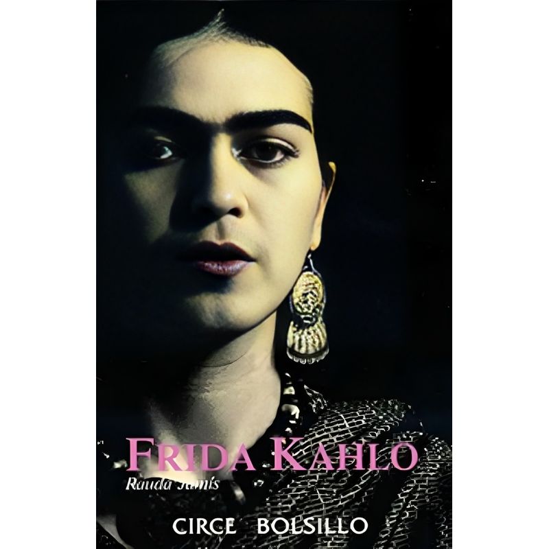 TOP10BOOKS - LIBRO FRIDA KAHLO - BOLSILLO / CIRCE / RAUDA JAMIS