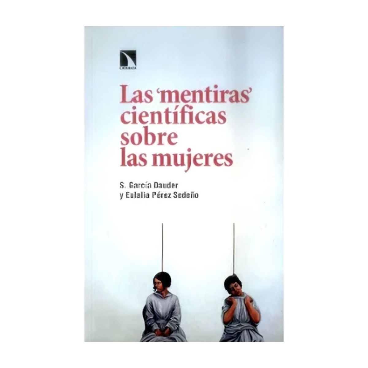 TOP10BOOKS - LIBRO Las Mentiras Cientificas Sobre Las Mujeres
