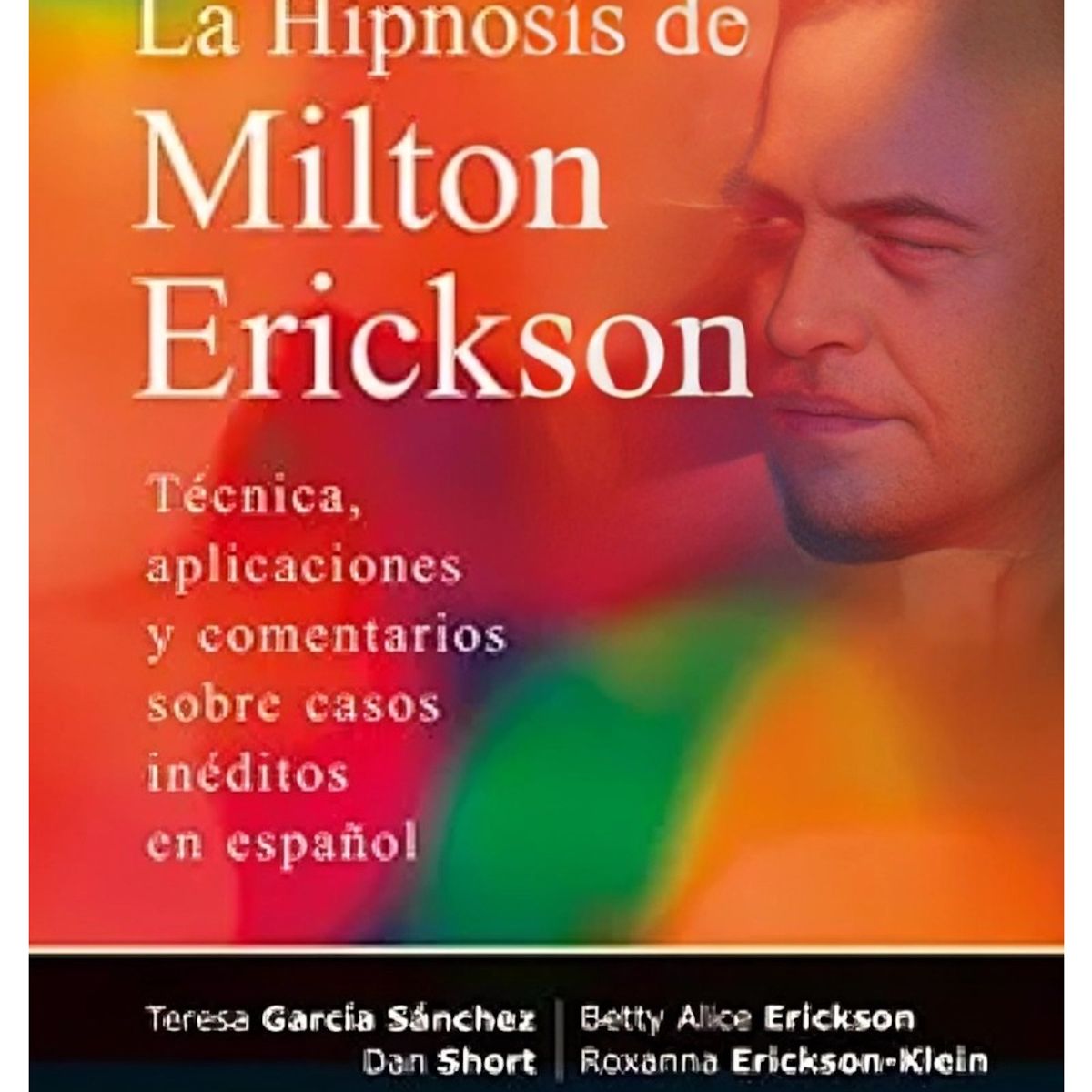 TOP10BOOKS - LIBRO La h i p n o s i s De Milton Erickson - TERESA GARCIA SANCHEZ