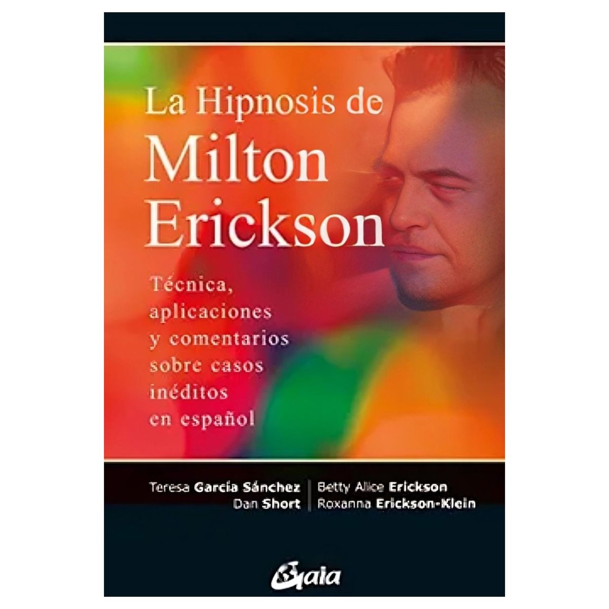TOP10BOOKS - LIBRO La h i p n o s i s De Milton Erickson - TERESA GARCIA SANCHEZ