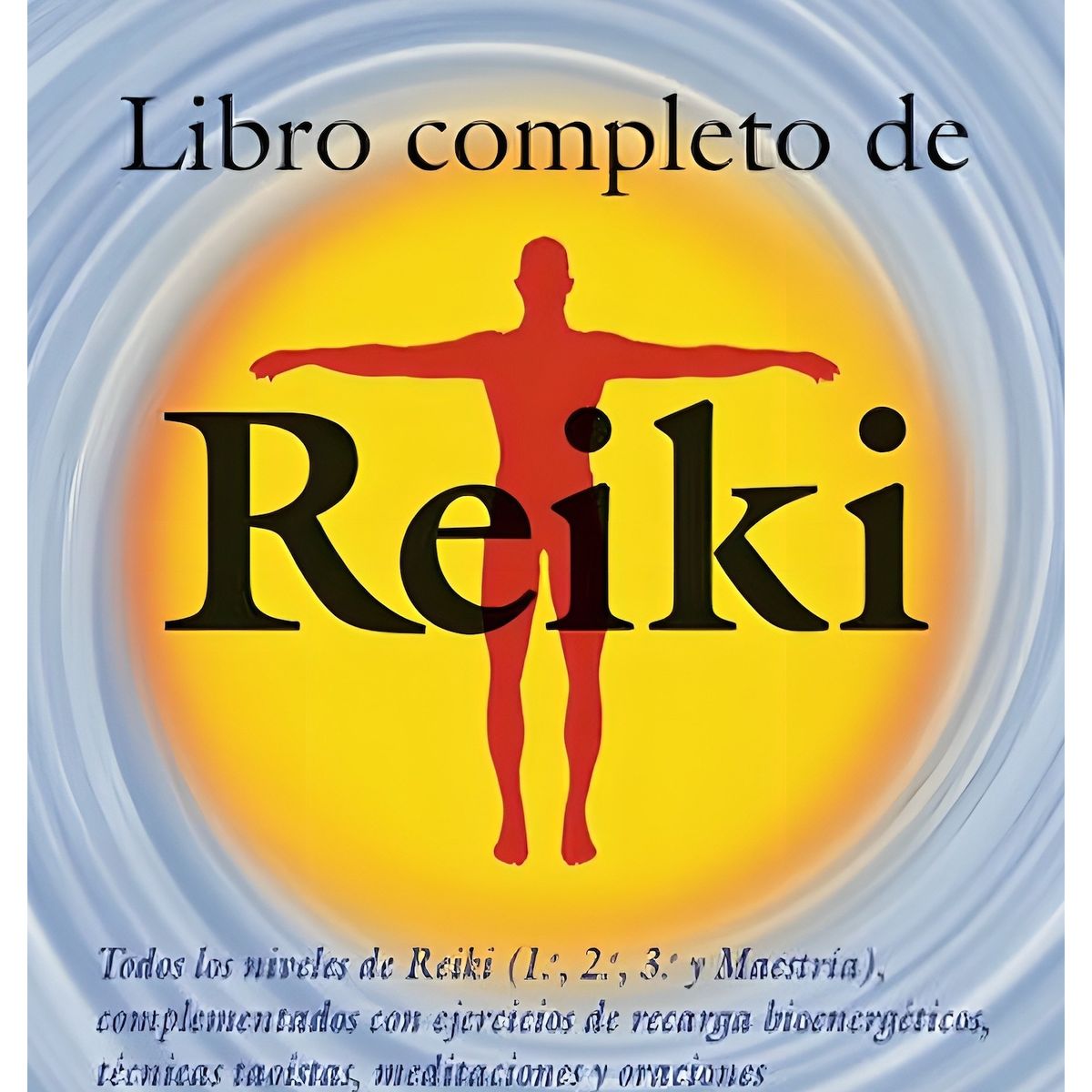TOP10BOOKS - LIBRO Libro Completo De Reiki - Libro Completo De Reiki