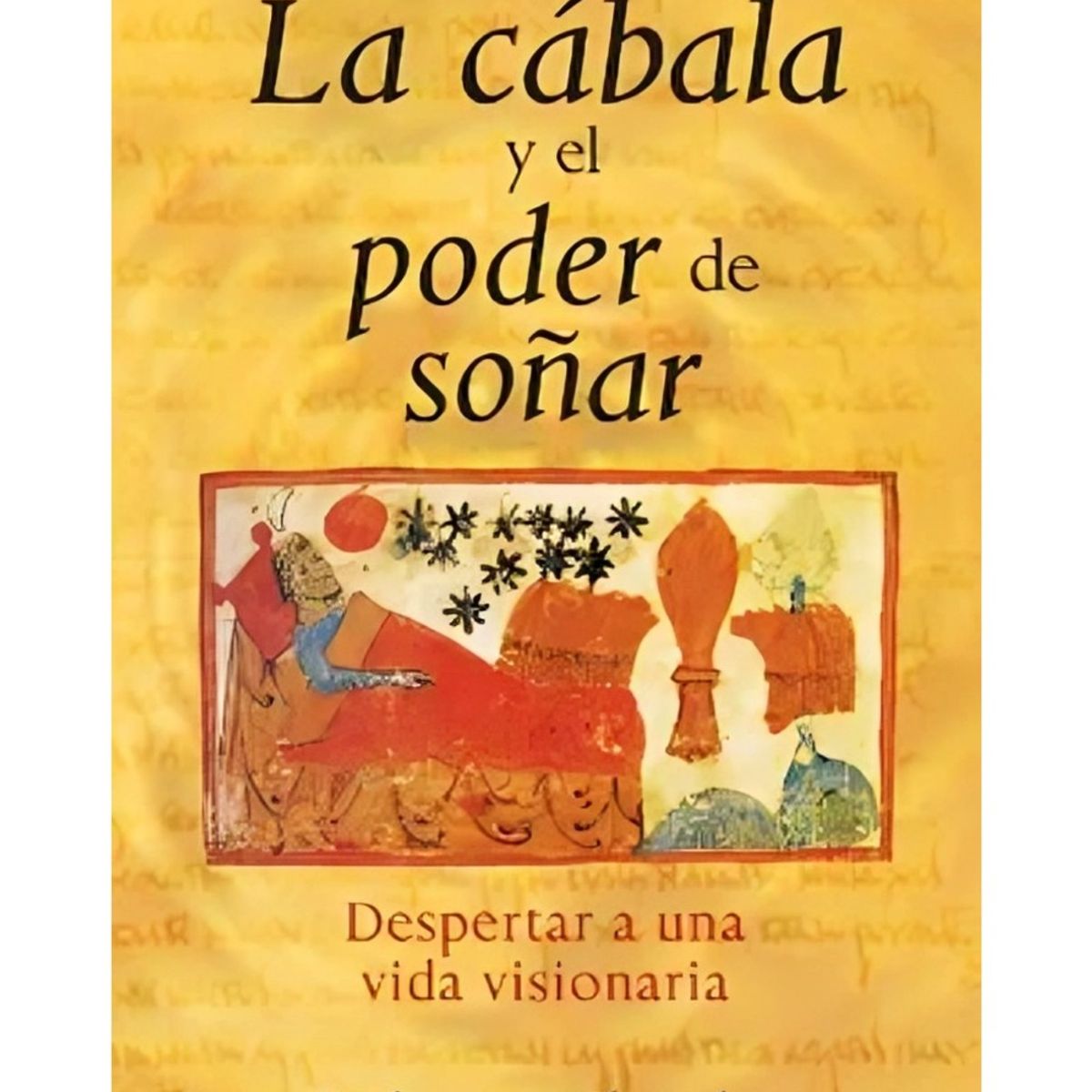 TOP10BOOKS - LIBRO La Cabala Y El Poder De Soñar - La Cabala Y El Poder De Soñar