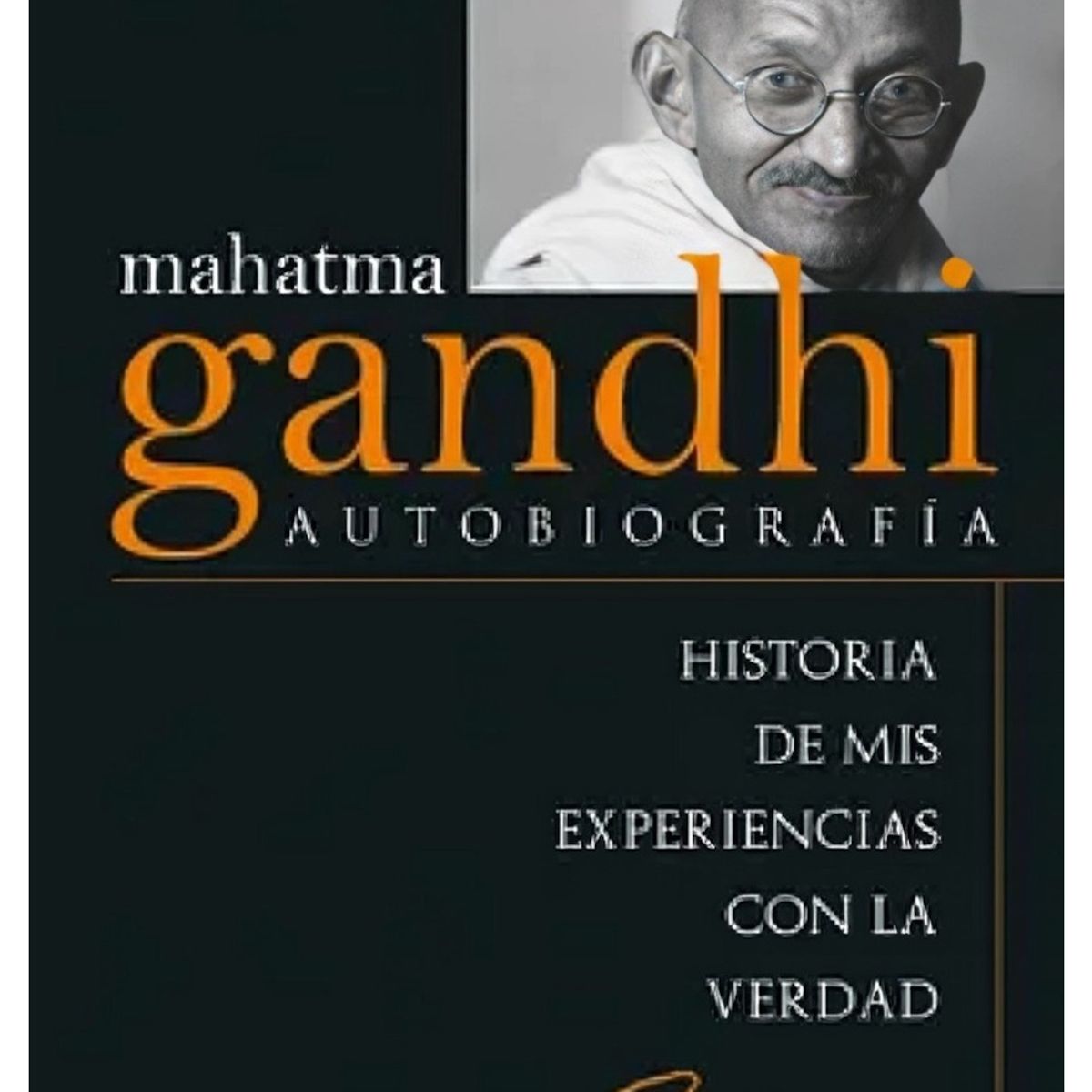 TOP10BOOKS - LIBRO Mahatma Gandhi - Autobiografía - Mahatma Gandhi - Autobiografía