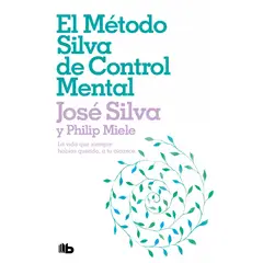 B DE BOLSILLO - Libro El método Silva de control mental - José Silva