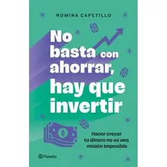 PLANETA - No Basta Con Ahorrar Hay Que Invertir