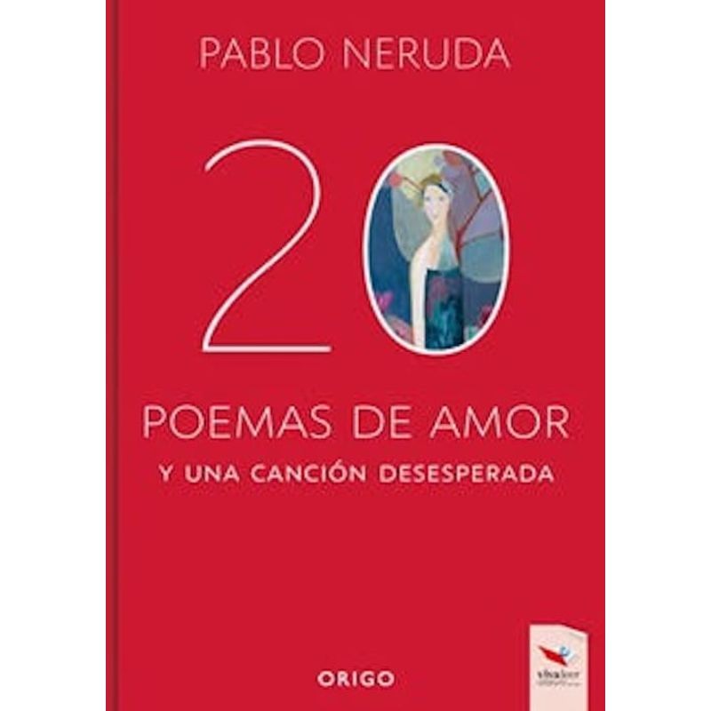 GENERICO - 20 Poemas de amor y una canción desesperada - Pablo Neruda