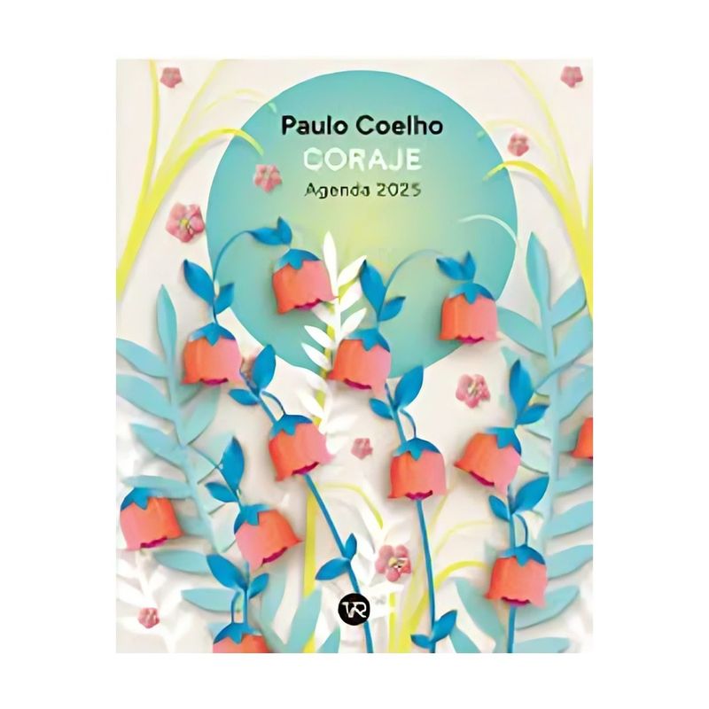 TOP10BOOKS - AGENDA PAULO COELHO 2025 - CARTONE: CORAJE / FLORES VERDE / VR / PAULO CO