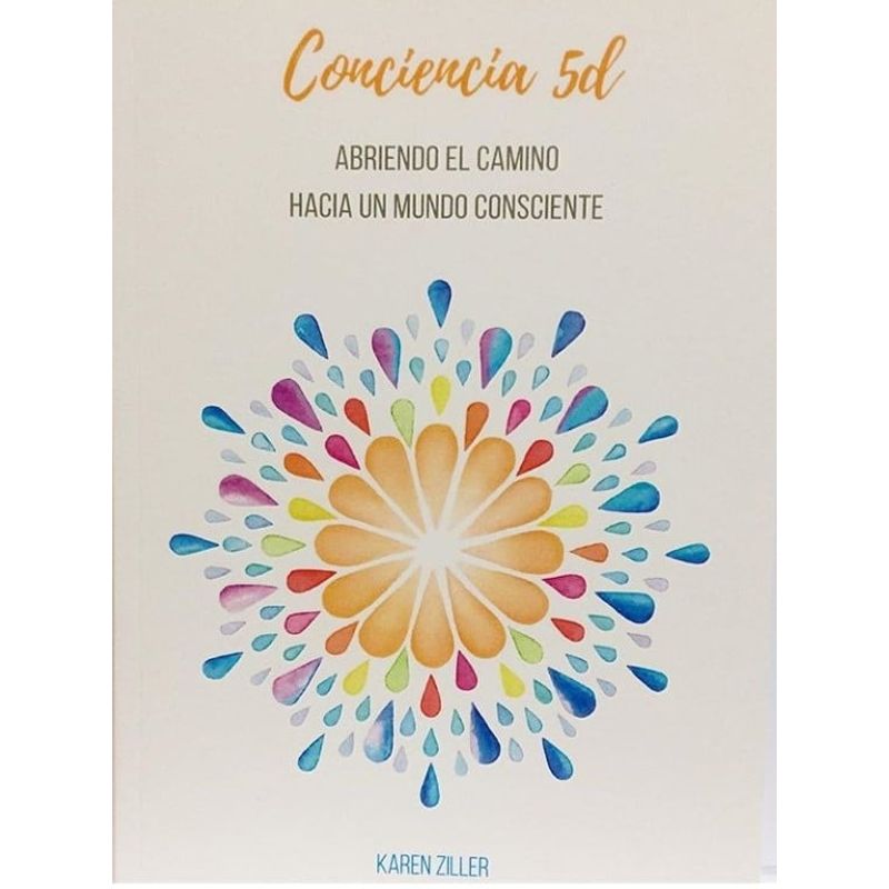 GENERICO - Conciencia 5d Abriendo el camino hacia un mundo consciente