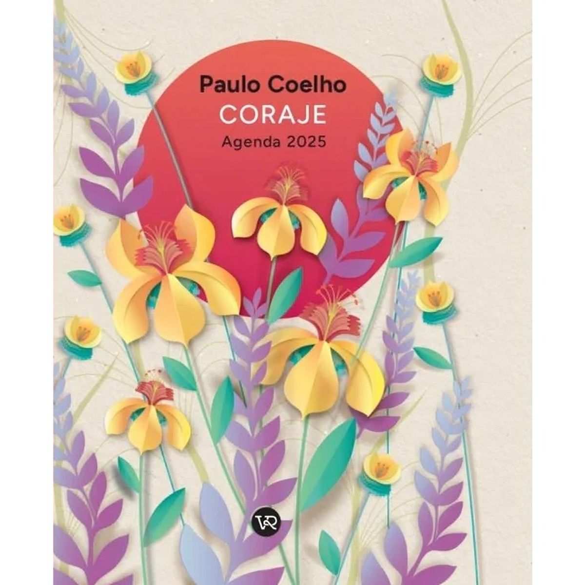 TOP10BOOKS - LIBRO Agenda Paulo Coelho 2025 - Cartone: Coraje / Flores Amarillas