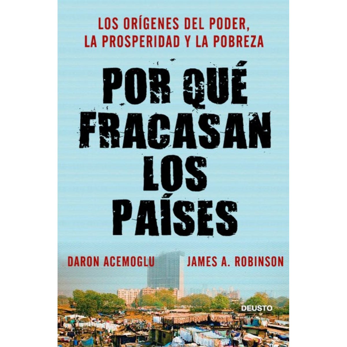 Deusto - Libro Por qué fracasan los países - Daron Acemoglu