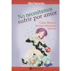 LATINBOOKS - Libro NO NECESITAMOS SUFRIR POR AMOR