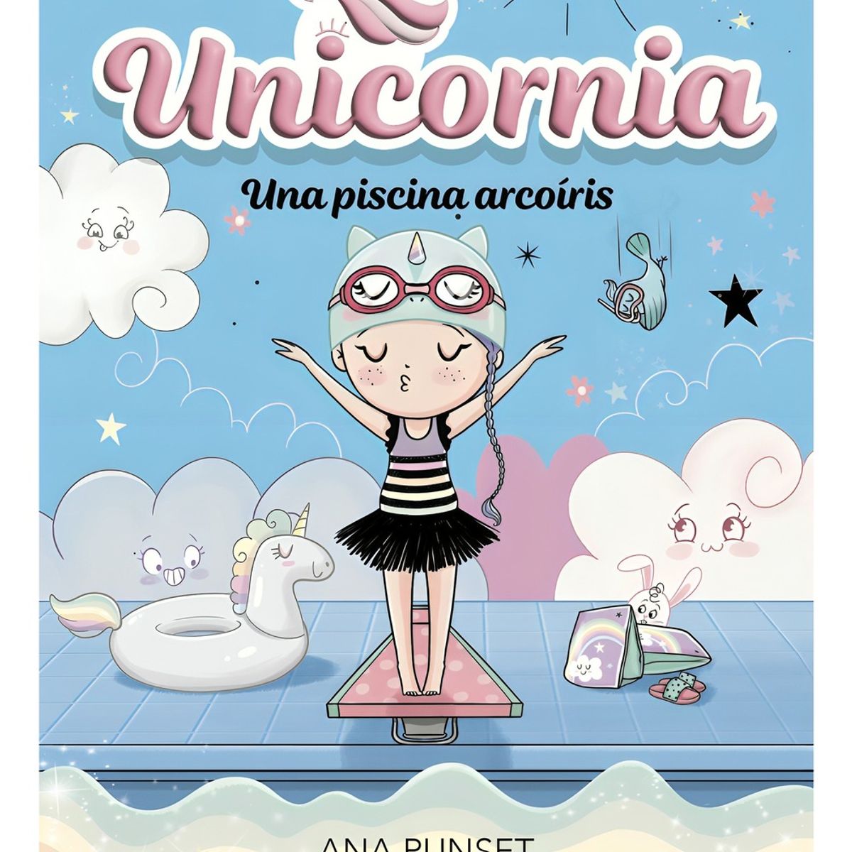 TOP10BOOKS - LIBRO Unicornia 9 - Una Piscina Arcoíris - Ana Punset