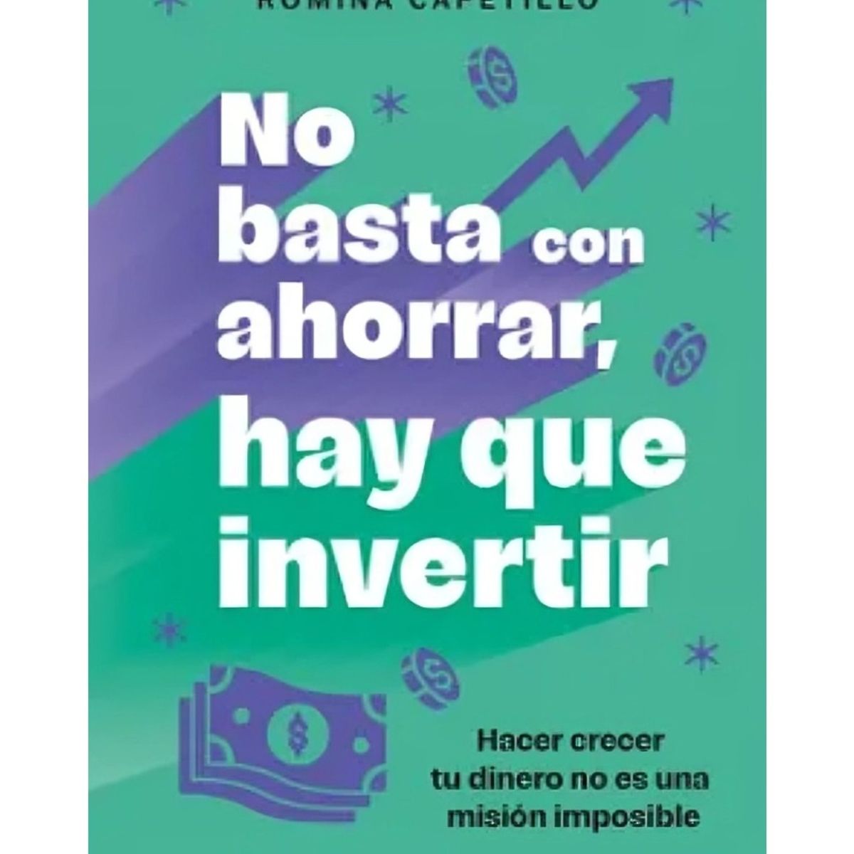 TOP10BOOKS - LIBRO No Basta Con Ahorrar, Ahora Invierte
