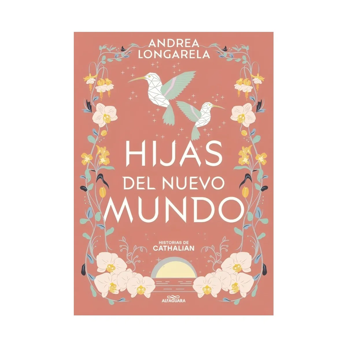 TOP10BOOKS - LIBRO Hijas Del Nuevo Mundo (cathalian III)