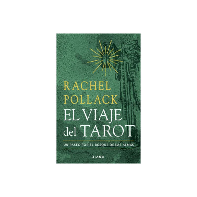 TOP10BOOKS - LIBRO EL VIAJE DEL TAROT / DIANA / RACHEL POLLACK