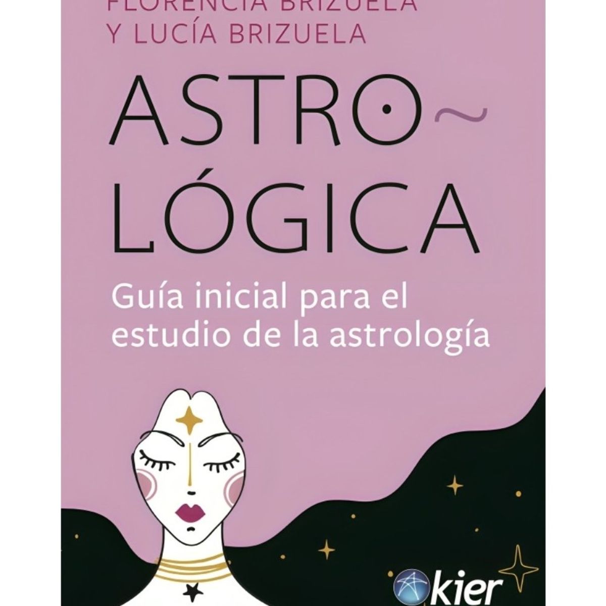 TOP10BOOKS - LIBRO Astro-Lógica - Florencia Brizuela; Lucía Brizuela