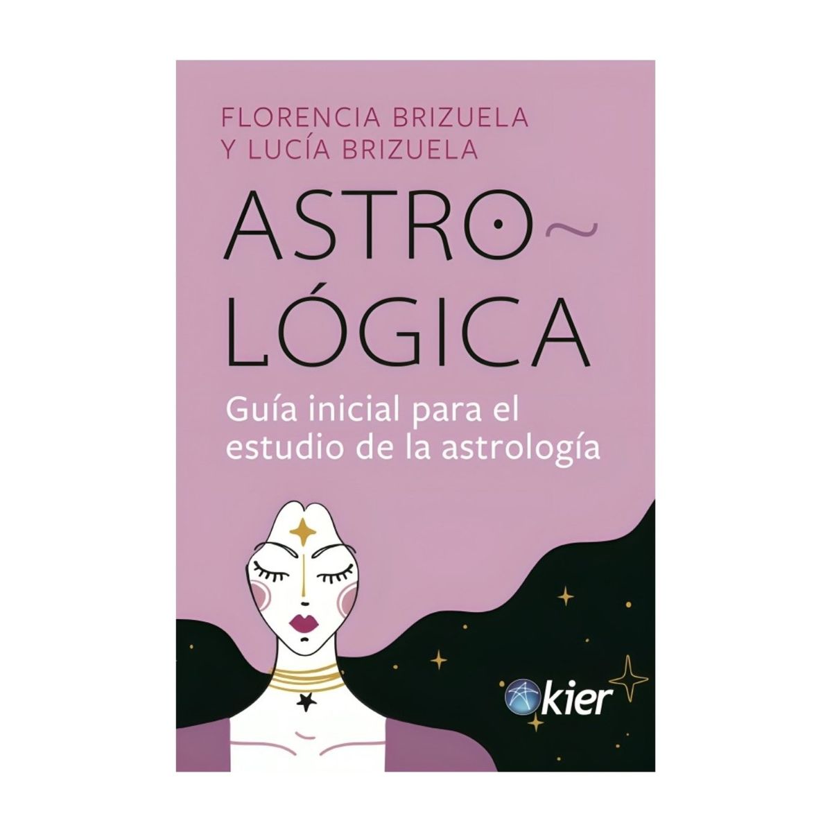 TOP10BOOKS - LIBRO Astro-Lógica - Florencia Brizuela; Lucía Brizuela