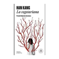 TOP10BOOKS - LIBRO LA VEGETARIANA / RANDOM HOUSE / HAN KANG