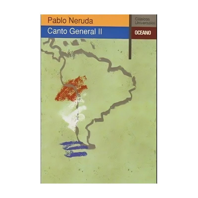 TOP10BOOKS - LIBRO CANTO GENERAL II PABLO NERUDA / OCEANO / PABLO NERUDA