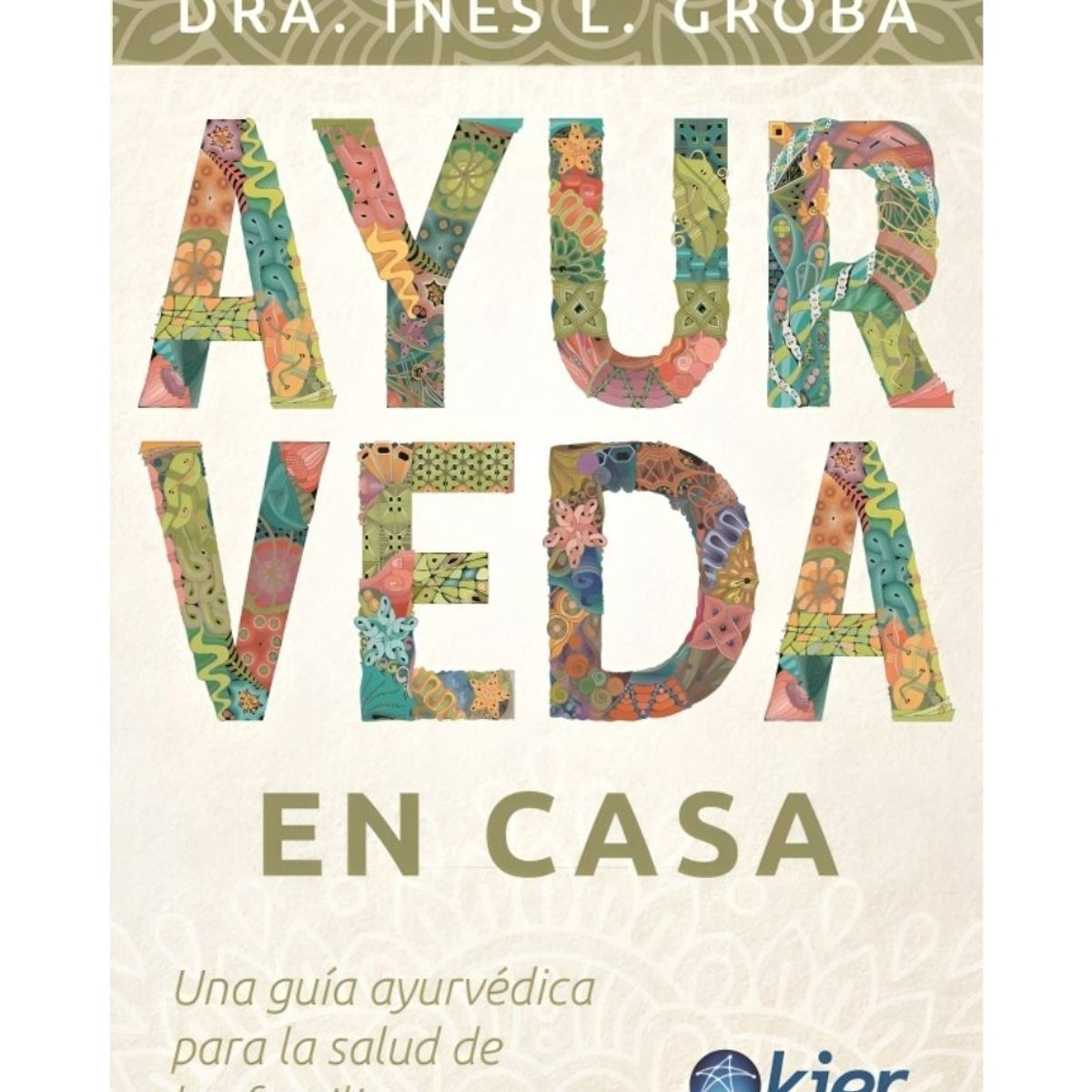 TOP10BOOKS - LIBRO Ayurveda En Casa - Inés Groba
