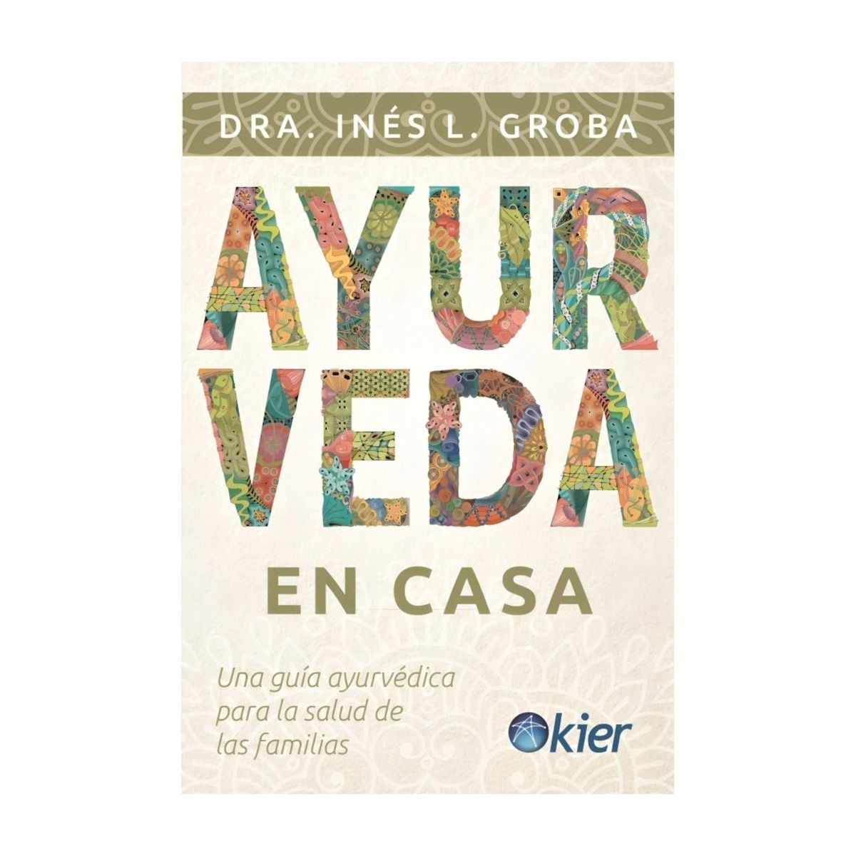 TOP10BOOKS - LIBRO Ayurveda En Casa - Inés Groba