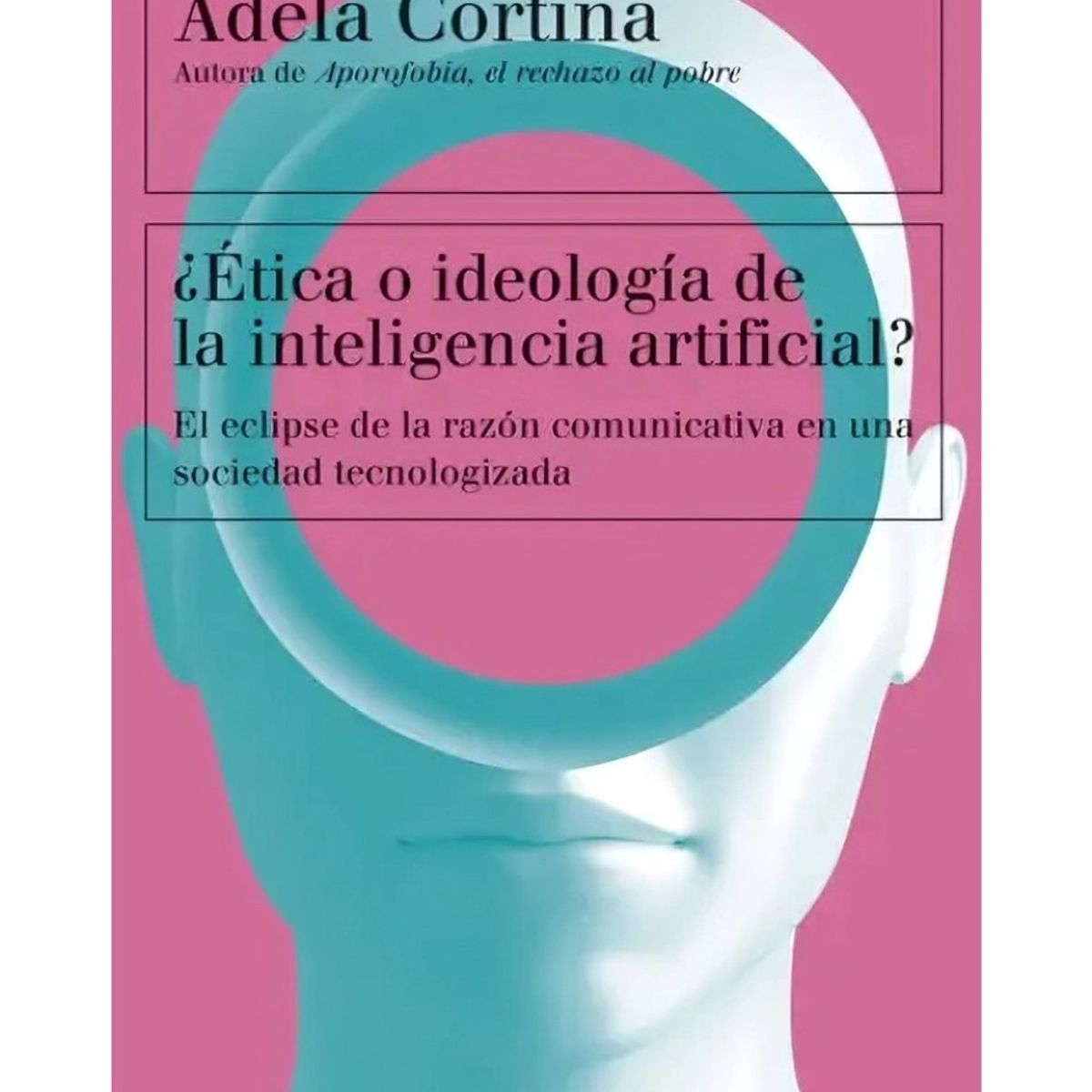 TOP10BOOKS - LIBRO ¿ética O Ideología De La Inteligencia Artificial?