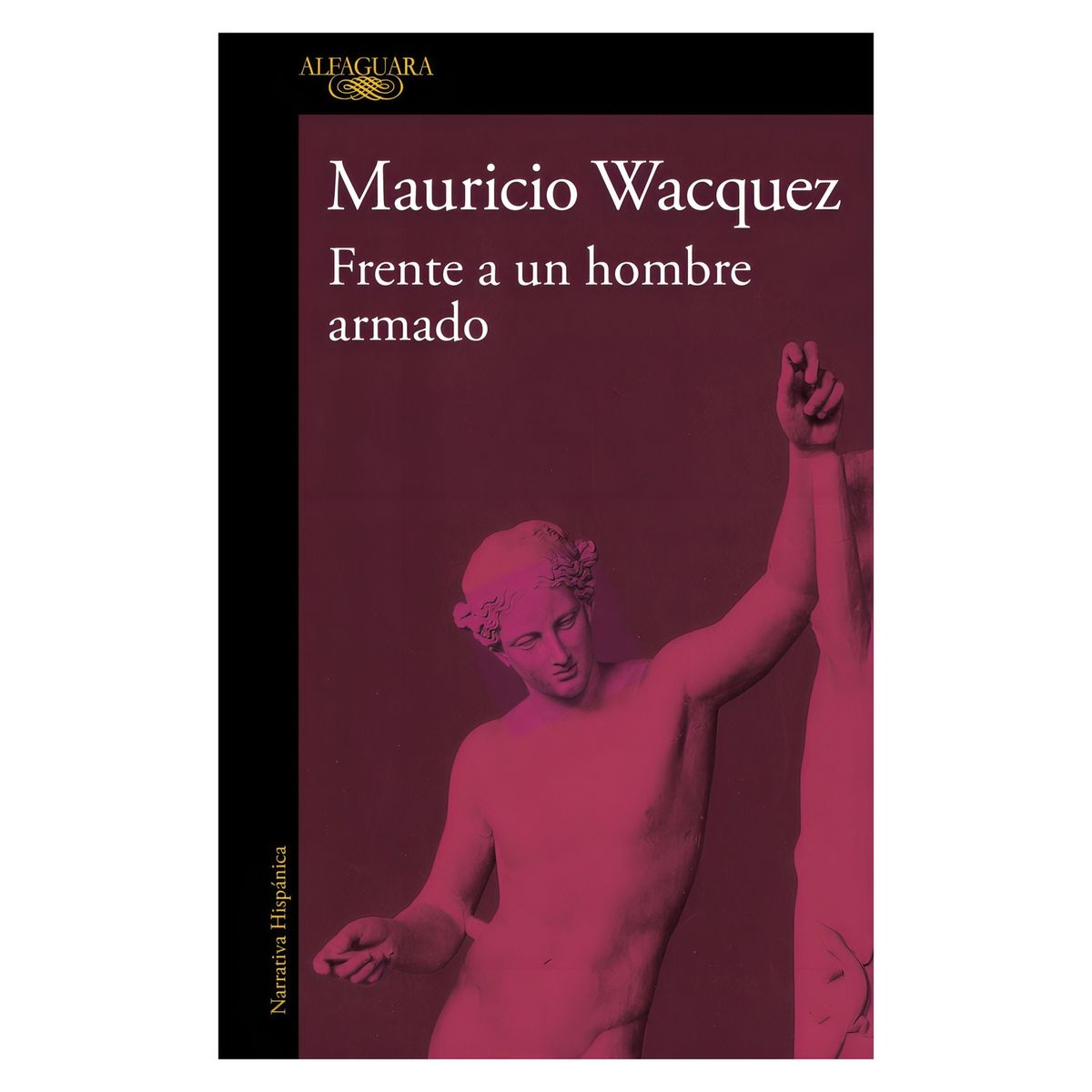 TOP10BOOKS - LIBRO Frente A Un Hombre Armado - Frente A Un Hombre Armado