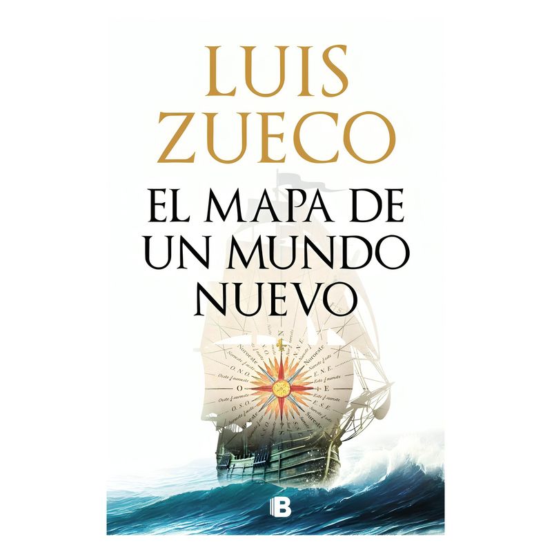 TOP10BOOKS - LIBRO EL MAPA DE UN MUNDO NUEVO / EDICIONES B / LUIS ZUECO