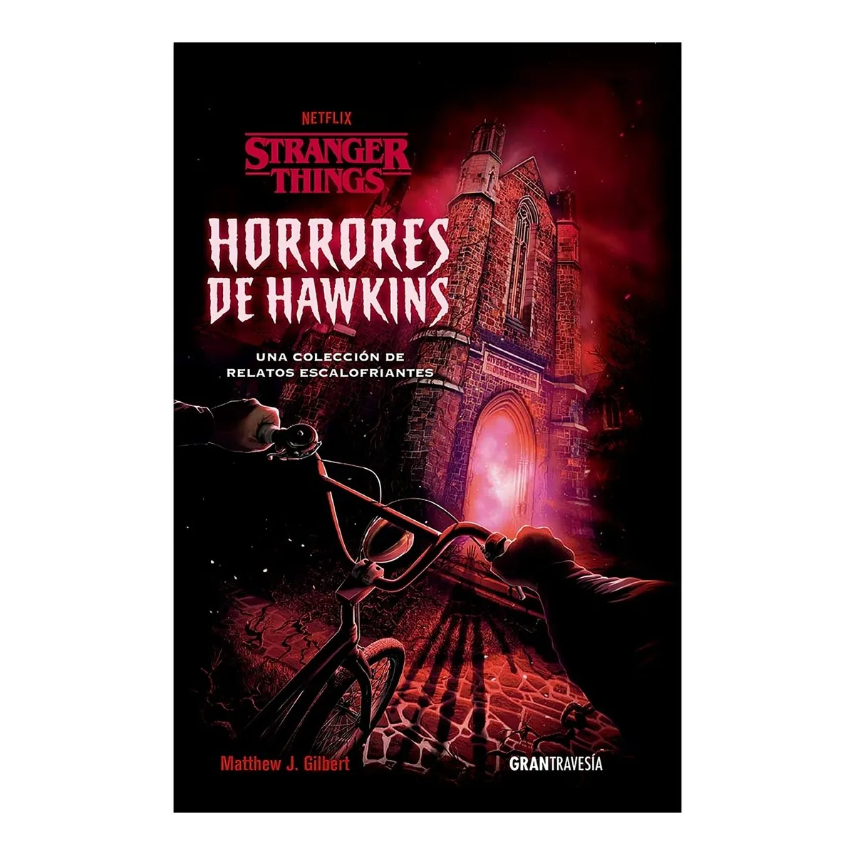 TOP10BOOKS - LIBRO Horrores De Hawkins - MATTHEW J. GILBERT