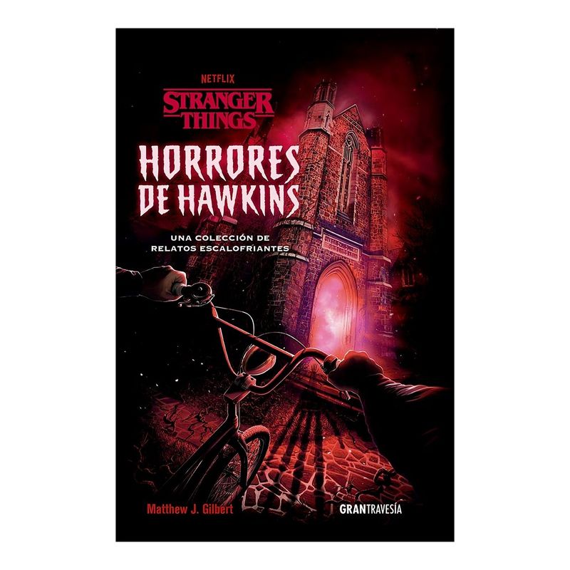 TOP10BOOKS - LIBRO HORRORES DE HAWKINS / OCÉANO GRAN TRAVESIA / MATTHEW J. GILBERT