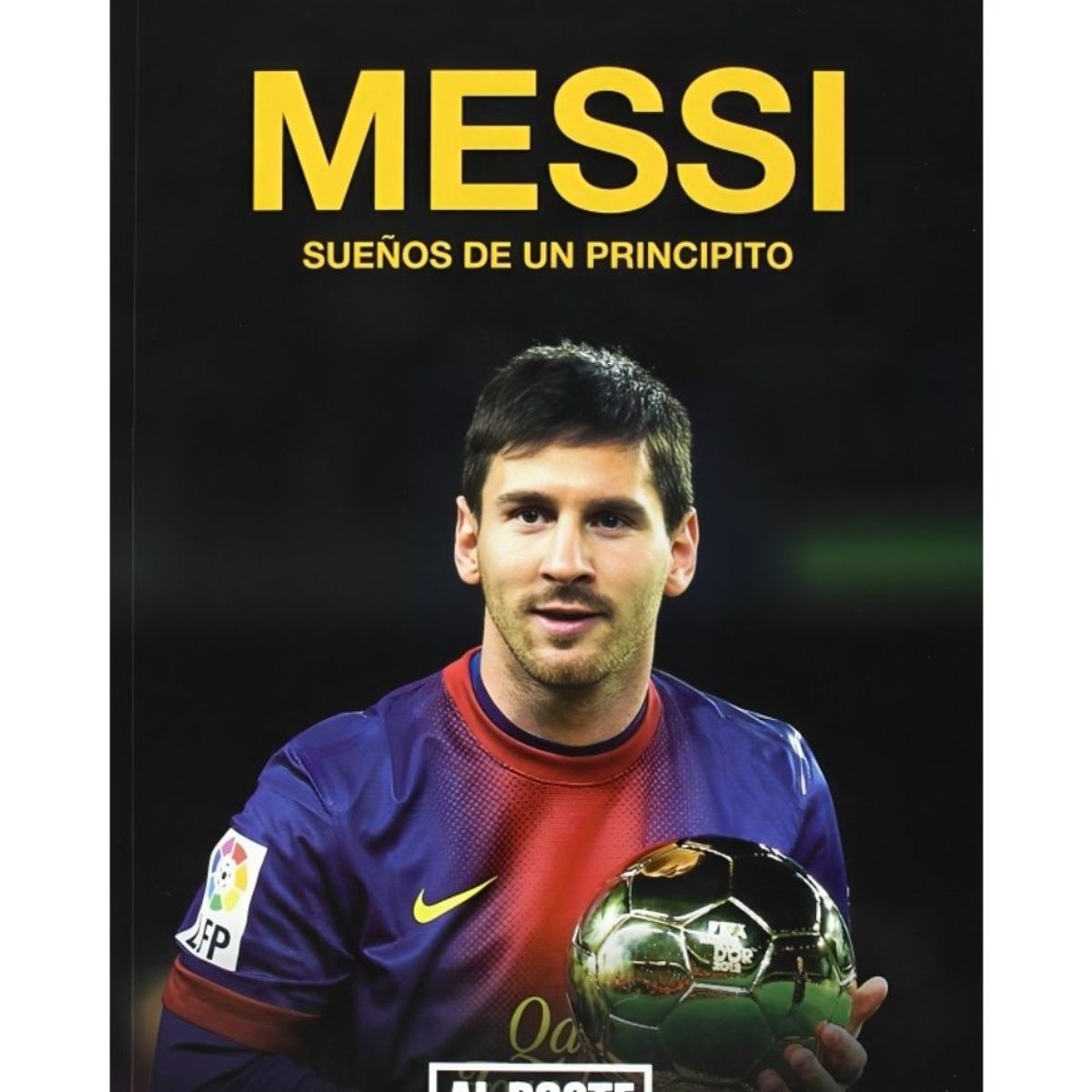 TOP10BOOKS - LIBRO Messi: Sueños De Un Principito - Messi: Sueños De Un Principito