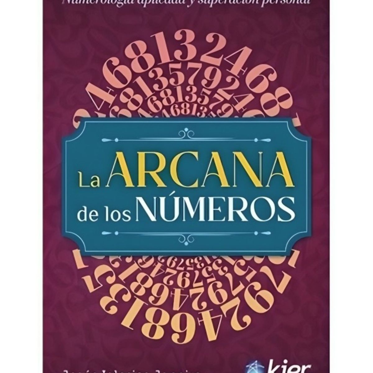 TOP10BOOKS - LIBRO La Arcana De Los Números - La Arcana De Los Números