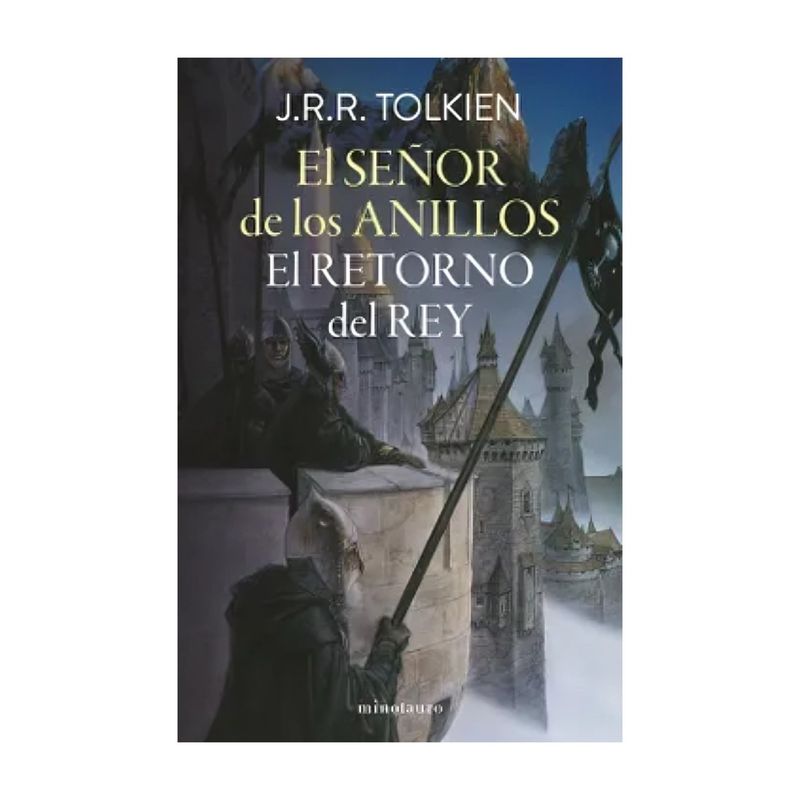 TOP10BOOKS - LIBRO EL SEÑOR DE LOS ANILLOS Nº 03/03 EL RETORNO DEL RE / MINOTAURO / J. R. R.