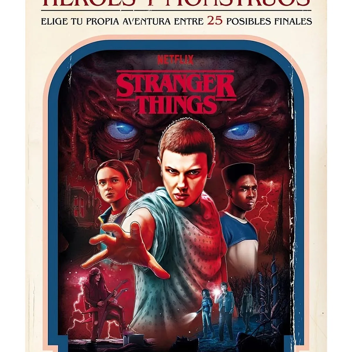 TOP10BOOKS - LIBRO STRANGER THINGS: HEROES Y MONSTRUOS / OCEANO GRAN TRAVESIA / RANA TAHIR