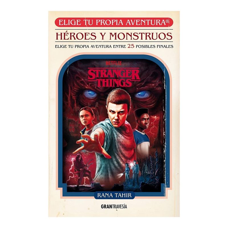 TOP10BOOKS - LIBRO STRANGER THINGS: HEROES Y MONSTRUOS / OCEANO GRAN TRAVESIA / RANA TAHIR