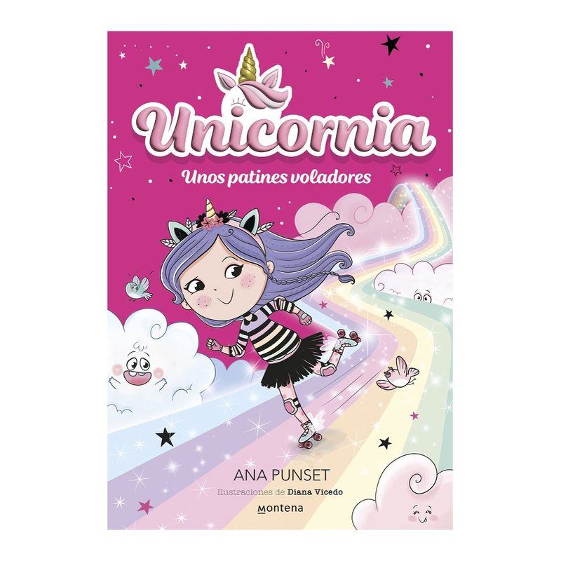 TOP10BOOKS - LIBRO UNICORNIA 8 - UNOS PATINES VOLADORES / MONTENA / ANA PUNSET