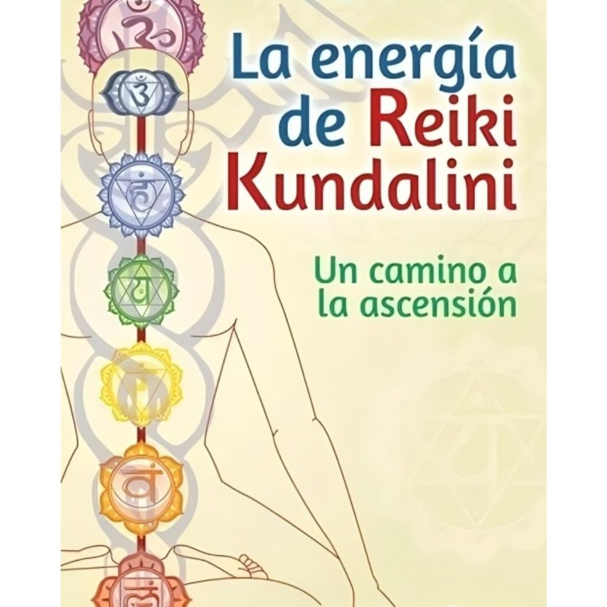 TOP10BOOKS - LIBRO La Energía De Reiki Kundalini - La Energía De Reiki Kundalini