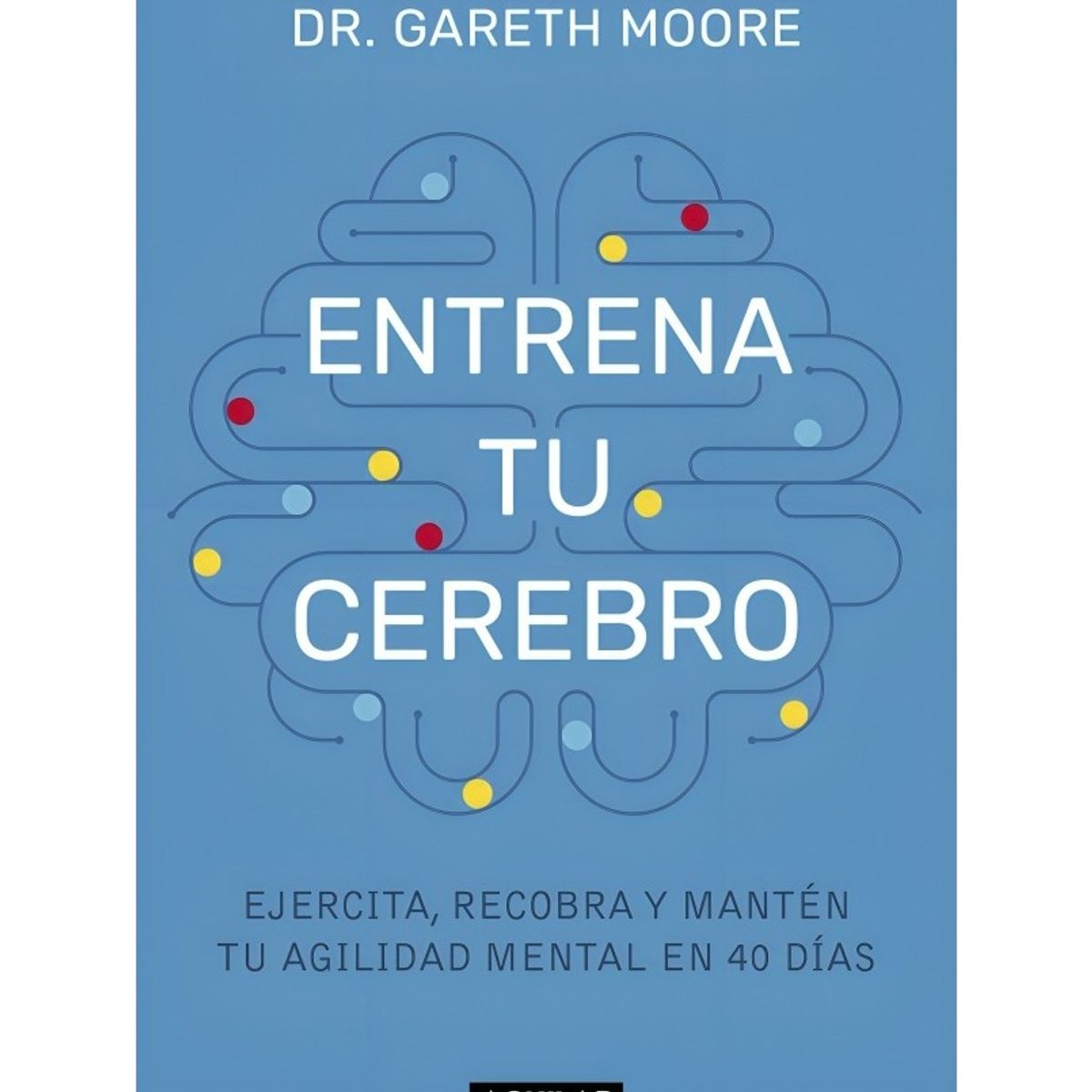 TOP10BOOKS - LIBRO Entrena Tu Cerebro - Entrena Tu Cerebro
