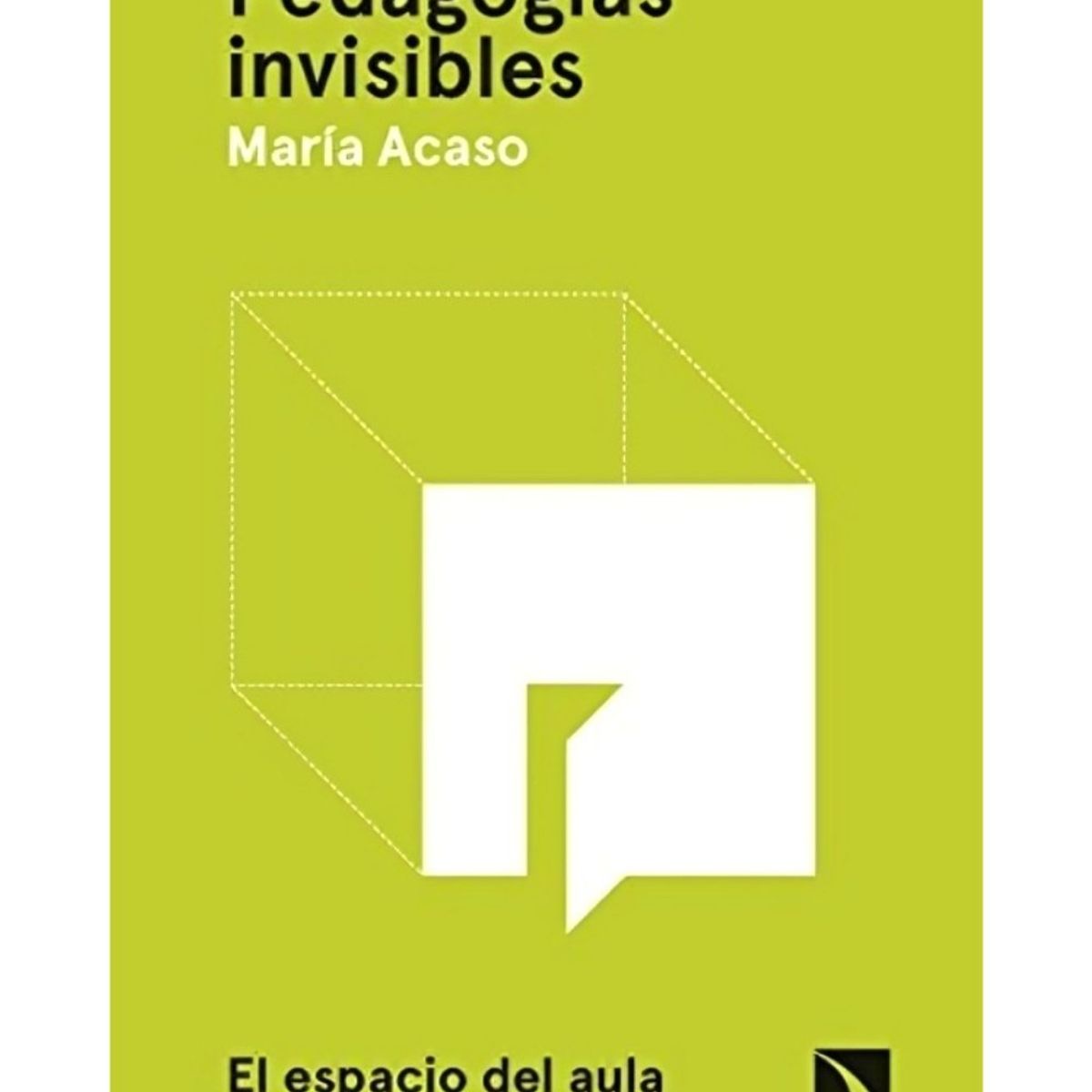 TOP10BOOKS - LIBRO Pedagogías Invisibles - Maria Acaso
