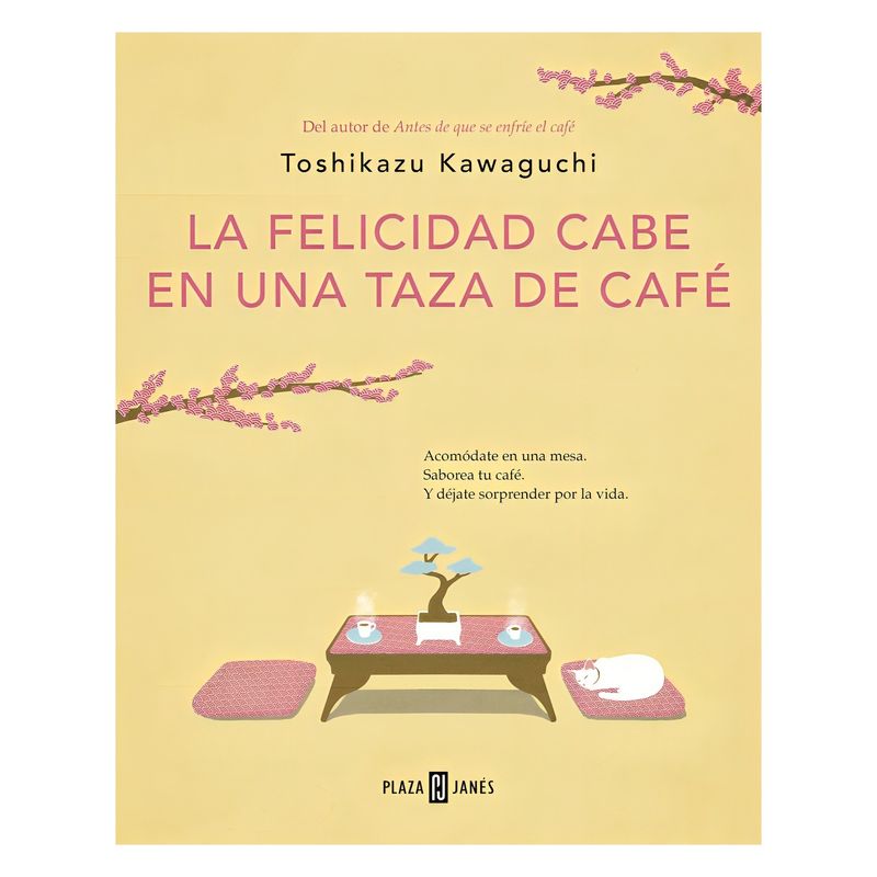 TOP10BOOKS - LIBRO LA FELICIDAD CABE EN UNA TAZA DE CAFÉ / PLAZA & JANES / TOSHIKAZU KAWAGUC