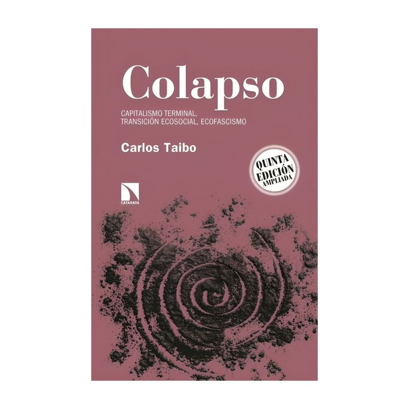 TOP10BOOKS - LIBRO COLAPSO - 5ª EDICION / CATARATA / CARLOS TAIBO
