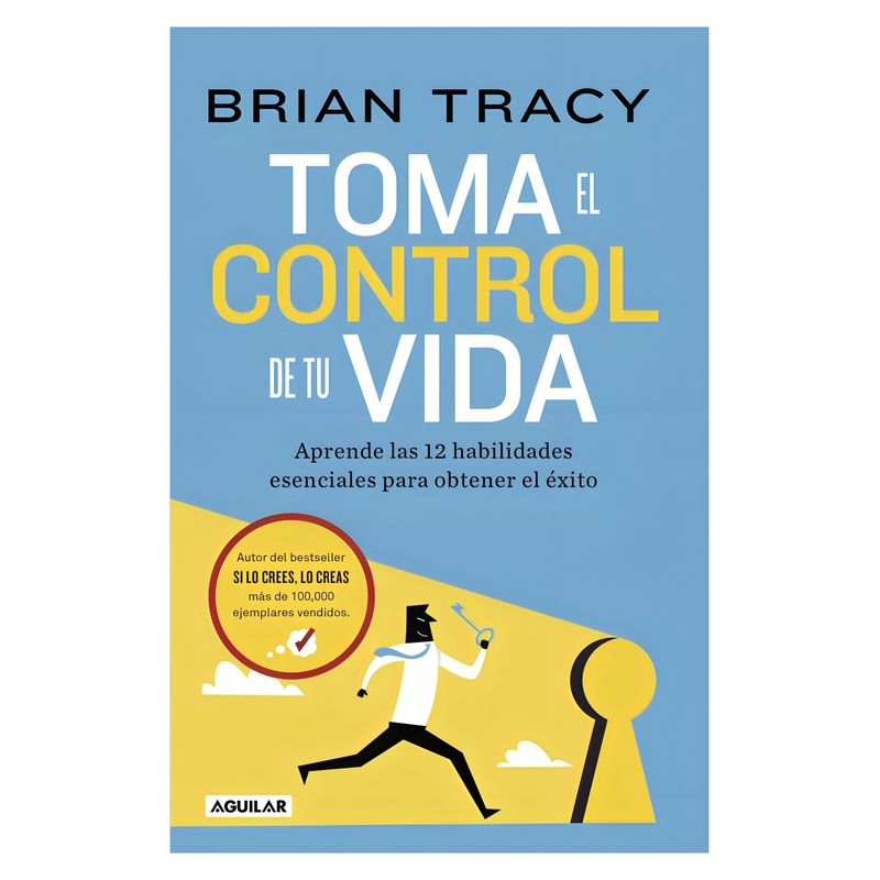 TOP10BOOKS - LIBRO TOMA EL CONTROL DE TU VIDA / AGUILAR / BRIAN TRACY