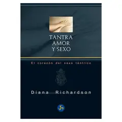 TOP10BOOKS - LIBRO TANTRA AMOR Y S E X O / NEO PERSON / DIANA RICHARDSON