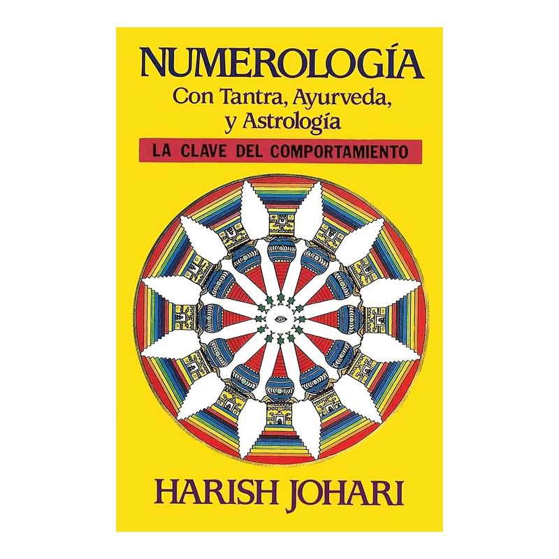 TOP10BOOKS - LIBRO NUMEROLOGIA: CON TANTRA, AYURVEDA Y ASTROLOGIA / INNER TRADITIONS / HARIS