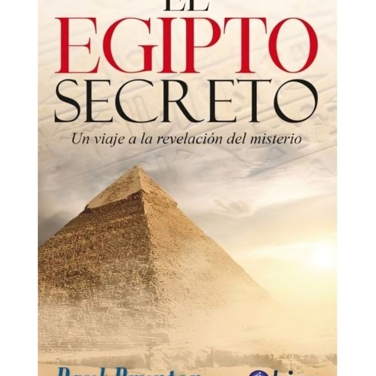 TOP10BOOKS - LIBRO El Egipto Secreto - El Egipto Secreto