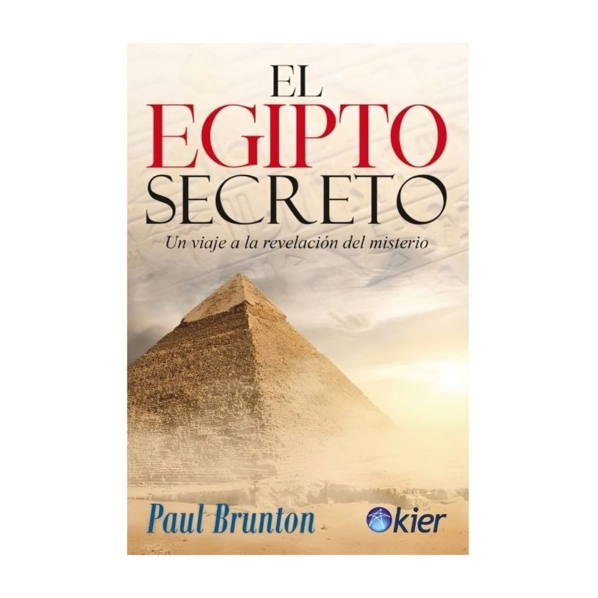 TOP10BOOKS - LIBRO El Egipto Secreto - El Egipto Secreto