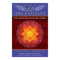TOP10BOOKS - LIBRO LECCIONES DE LOS 12 ARCANGELES / INNER TRADITIONS / BELINDA J. WOMACK