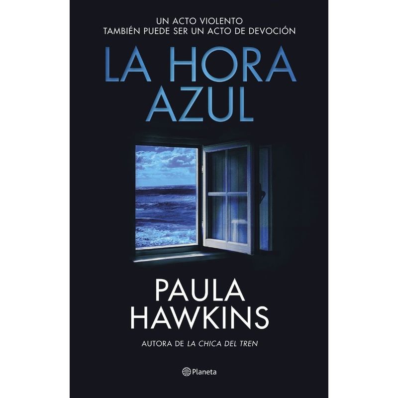 PLANETA - La Hora Azul Paula Hawkins
