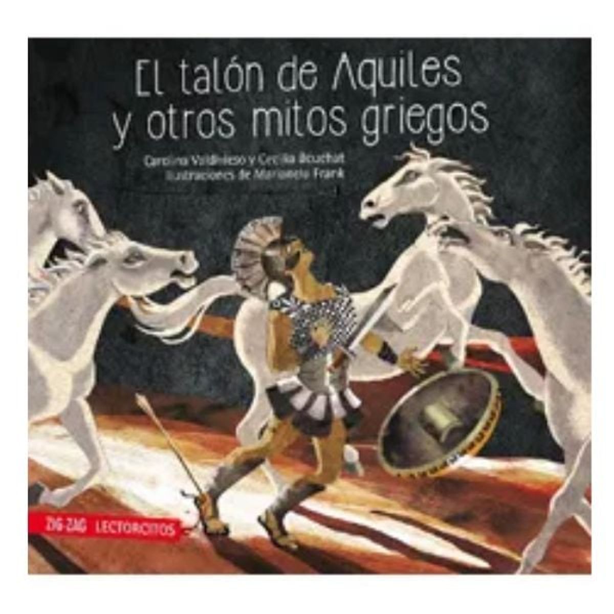 ZIG ZAG - El Talón De Aquiles Y Otros Mitos Griegos C Valdivieso
