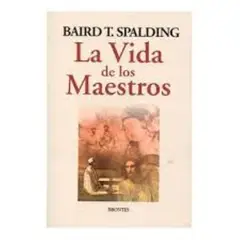 EDICIONES BRONTES - La vida de los maestros - Baird T Spalding